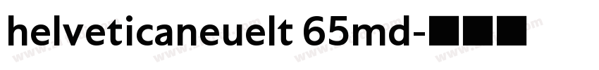 helveticaneuelt 65md字体转换